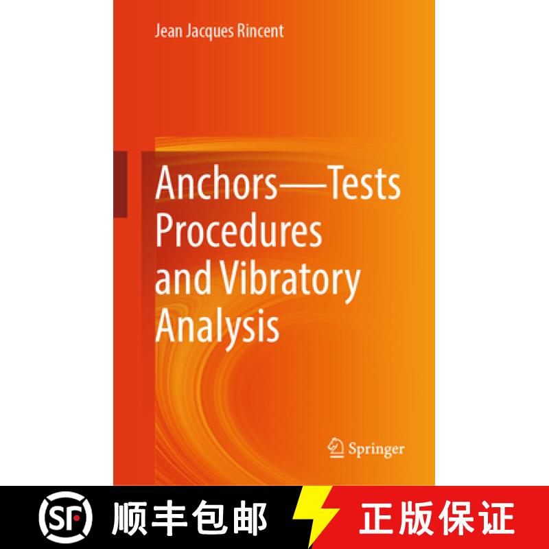 【3-4周达】Anchors--Tests Procedures and Vibratory Analysis [9789819637768]