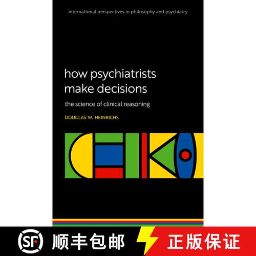 【3-4周达】精装 How Psychiatrists Make Decisions: The Science of Clinical Reasoning [9780198960706]