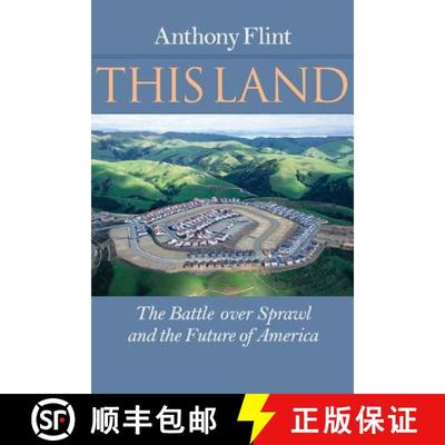 【2-3周达】This Land: The Battle Over Sprawl and the Future of America [9781421407814]