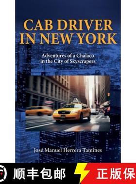 【3-4周达】Cab Driver In New York: Adventures of a Chalaco in the City of Skyscrapers [9781685745295]