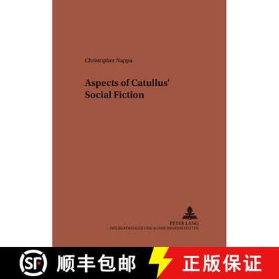 预订 Aspects of Catullus' Social Fiction [9783631378083]