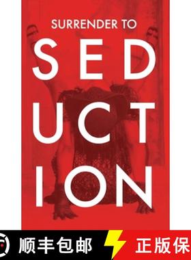 预订 Surrender to Seduction [9781930112315]