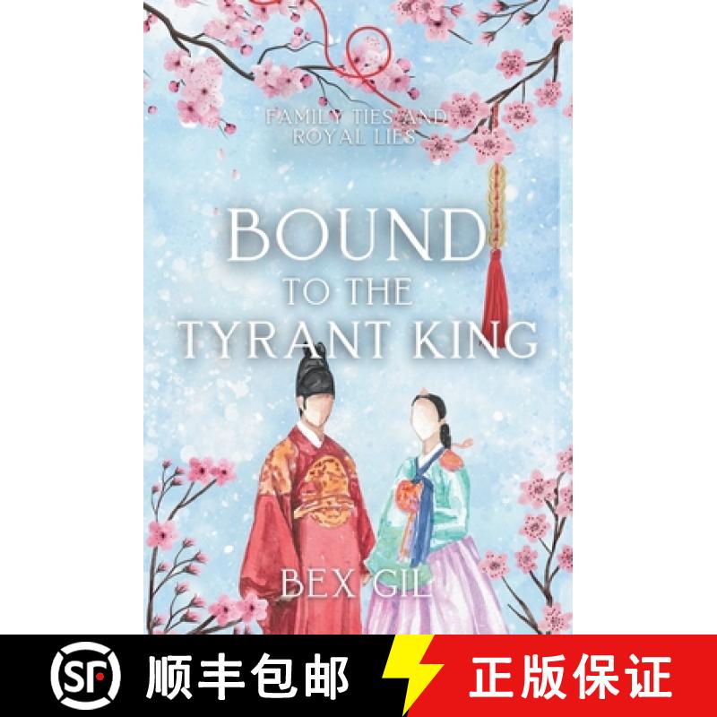 【2-3周达】Bound to the Tyrant King: A Korean Historical Romance [9798989290772]