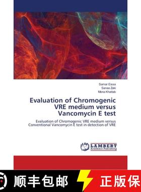 预订 Evaluation of Chromogenic VRE medium versus Vancomycin E test [9786139963522]