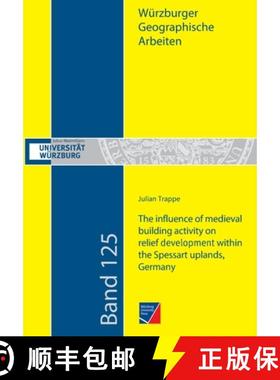 【3-4周达】The influence of medieval building activity on relief development within the Spessart upla... [9783958261846]