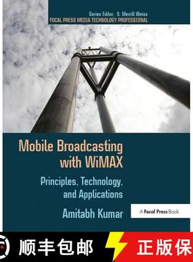 【3-4周达】Mobile Broadcasting with Wimax: Principles, Technology, and Applications [9781138408401]