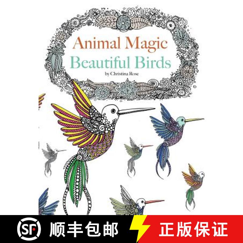 【2-3周达】Animal Magic: Beautiful Birds. Anti-Stress Animal Art Therapy [9781910771525]