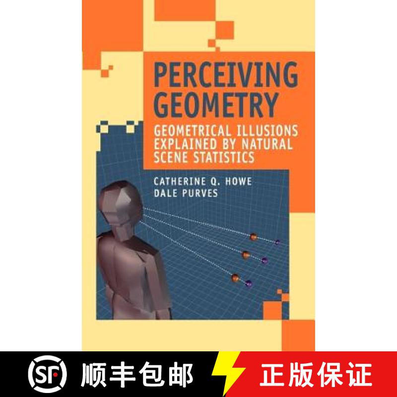 【3-4周达】Perceiving Geometry: Geometrical Illusions Explained by Natural Scene Statistics [9781441938008]