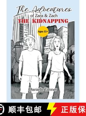 【3-4周达】The Adventures of Zara & Zach - The Kidnapping [9781911697558]