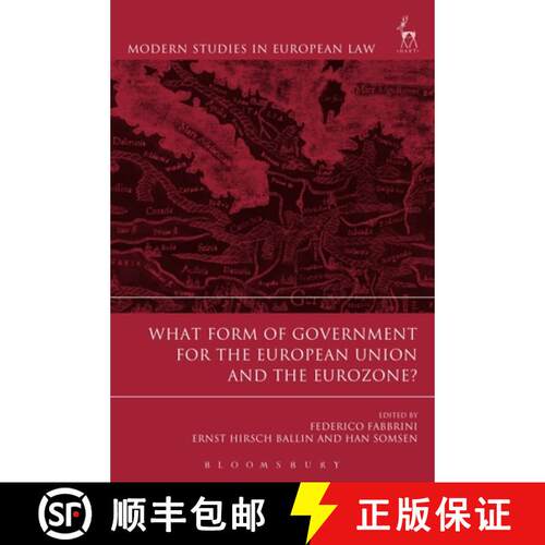 【3-4周达】What Form of Government for the European Union and the Eurozone? [9781509916566]