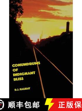 【3-4周达】Conundrums of Indignant Bliss [9780984721825]