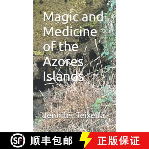 【3-4周达】Magic and Medicine of the Azores Islands [9798985526653]