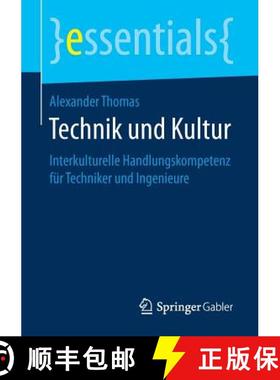 【3-4周达】Technik und Kultur : Interkulturelle Handlungskompetenz für Techniker und Ingenieure [9783658190521]