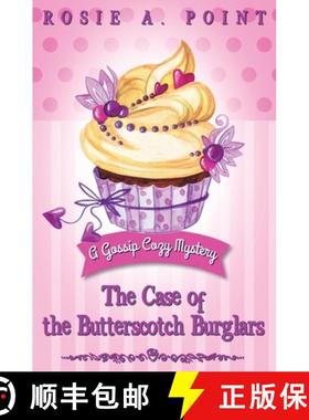 预订 The Case of the Butterscotch Burglars: A Cozy Mystery Adventure [9781998962419]