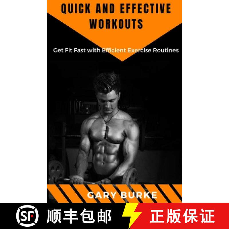 预订 Quick and Effective Workouts: Get Fit Fast with Efficient Exercise Routines [9798330336609]