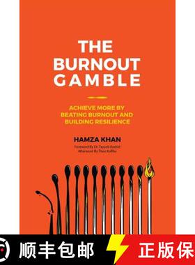 【3-4周达】The Burnout Gamble: Achieve More by Beating Burnout and Building Resilience [9781773029849]