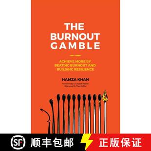 预订 The Burnout Gamble: Achieve More by Beating Burnout and Building Resilience [9781773029849]