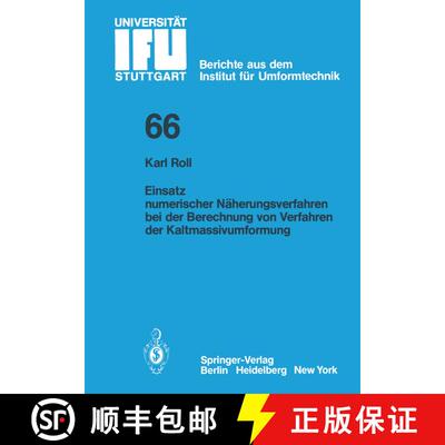 【3-4周达】Einsatz numerischer Näherungsverfahren bei der Berechnung von Verfahren der Kaltmassivumf... [9783540119104]