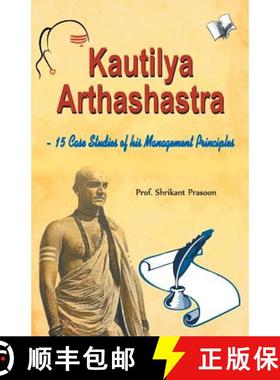 预订 Kautilya Arthashastra: 15 Case Studies of His Management Principles [9789350578179]