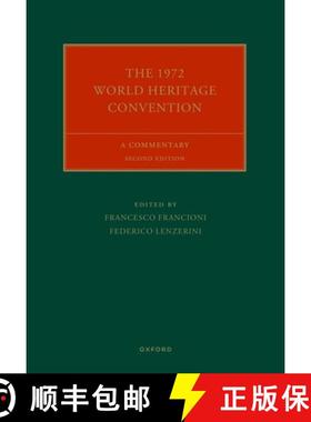 【3-4周达】The 1972 World Heritage Convention: A Commentary [9780198877448]