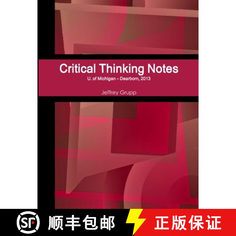【2-3周达】Critical Thinking Notes, Jeffrey Grupp, U. of Michigan - Dearborn [9781329674080]