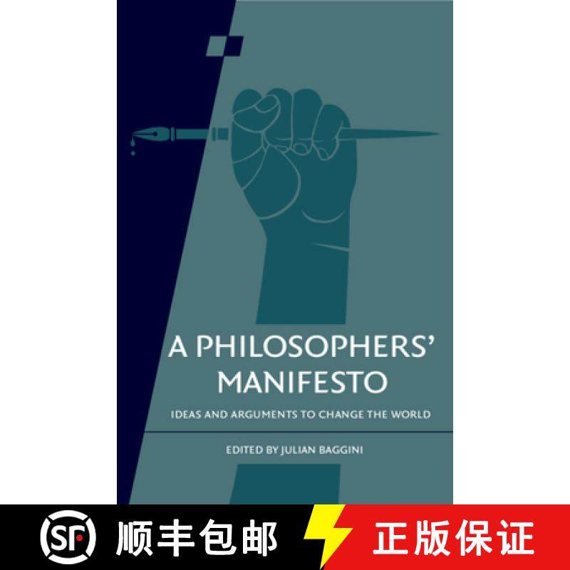 【3-4周达】A Philosophers' Manifesto: Volume 91: Ideas and Arguments to Change the World [9781009272667]