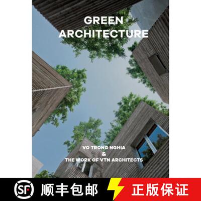 【3-4周达】Green Architecture: Vo Trong Nghia & the Work of Vtn Architects [9781946226464]