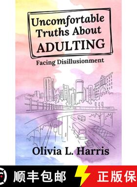 【3-4周达】Uncomfortable Truths About Adulting: Facing Disillusionment [9798218517779]