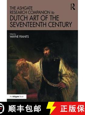 【3-4周达】The Ashgate Research Companion to Dutch Art of the Seventeenth Century [9781409465942]
