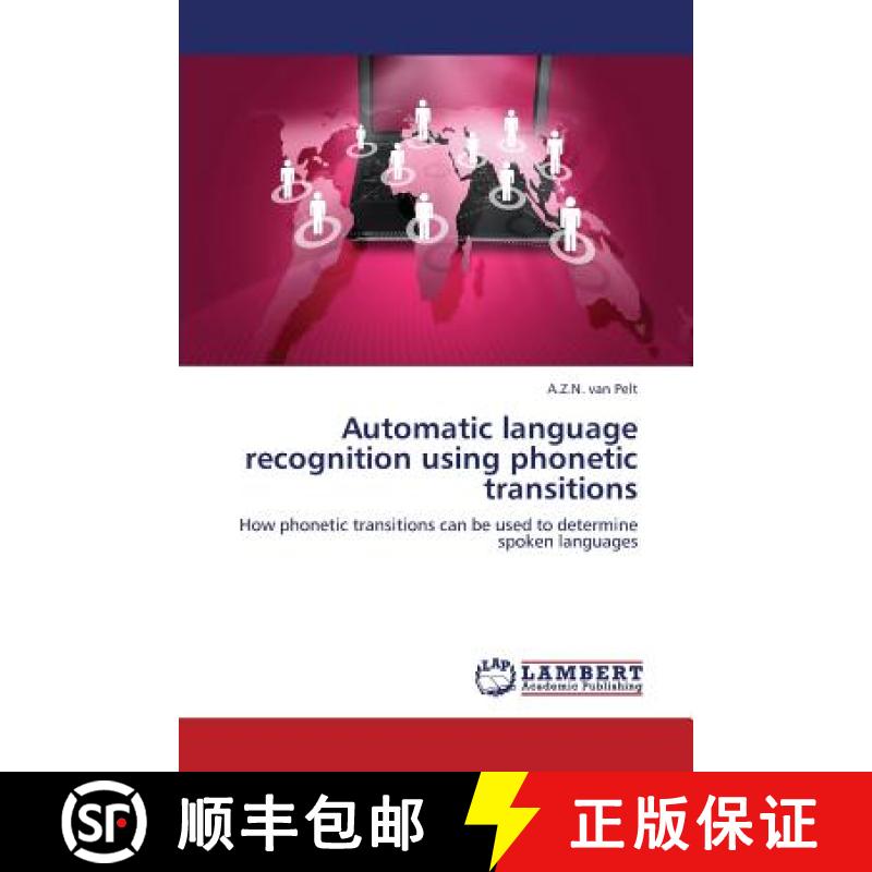 预订 Automatic Language Recognition Using Phonetic Transitions [9783659374555]