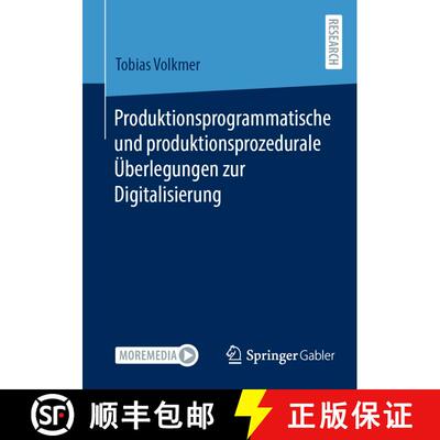 【3-4周达】Produktionsprogrammatische und produktionsprozedurale Überlegungen zur Digitalisierung (1... [9783658425586]