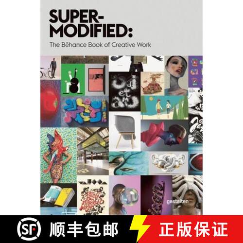 精装 Super-Modified: The Behance Book of Creative Work [9783899555387]