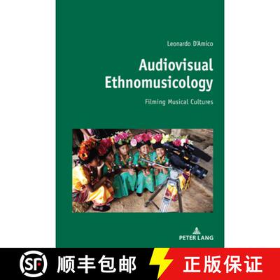 【3-4周达】Audiovisual Ethnomusicology : Filming musical cultures [9783034336093]