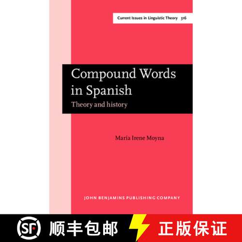 【3-4周达】精装 Compound Words in Spanish: Theory and history [9789027248343]
