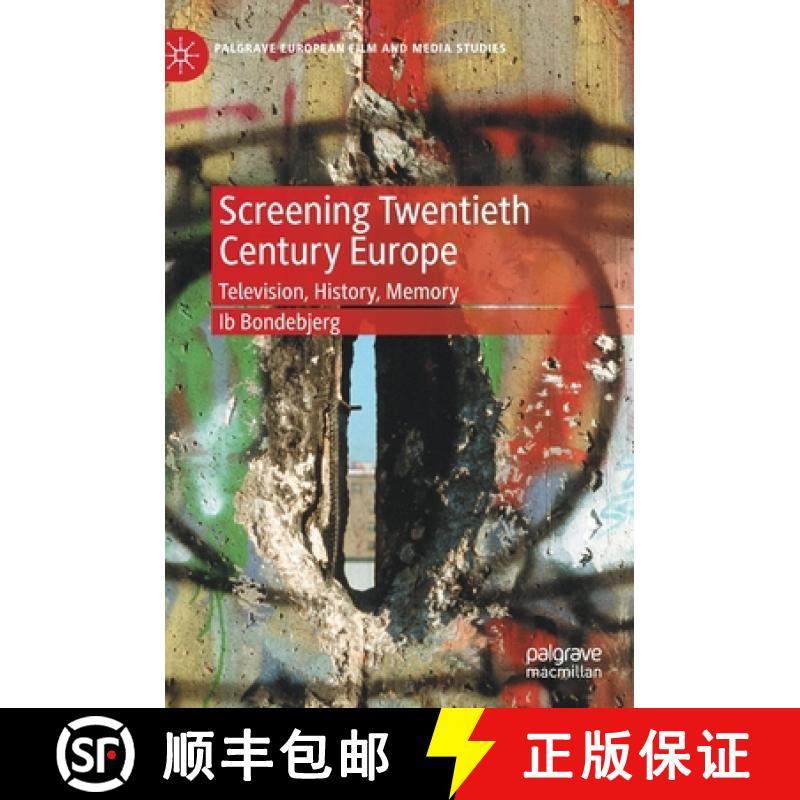 【3-4周达】Screening Twentieth Century Europe : Television, History, Memory [9783030604950]