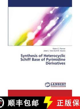预订 Synthesis of Heterocyclic Schiff Base of Pyrimidine Derivatives [9783659359422]