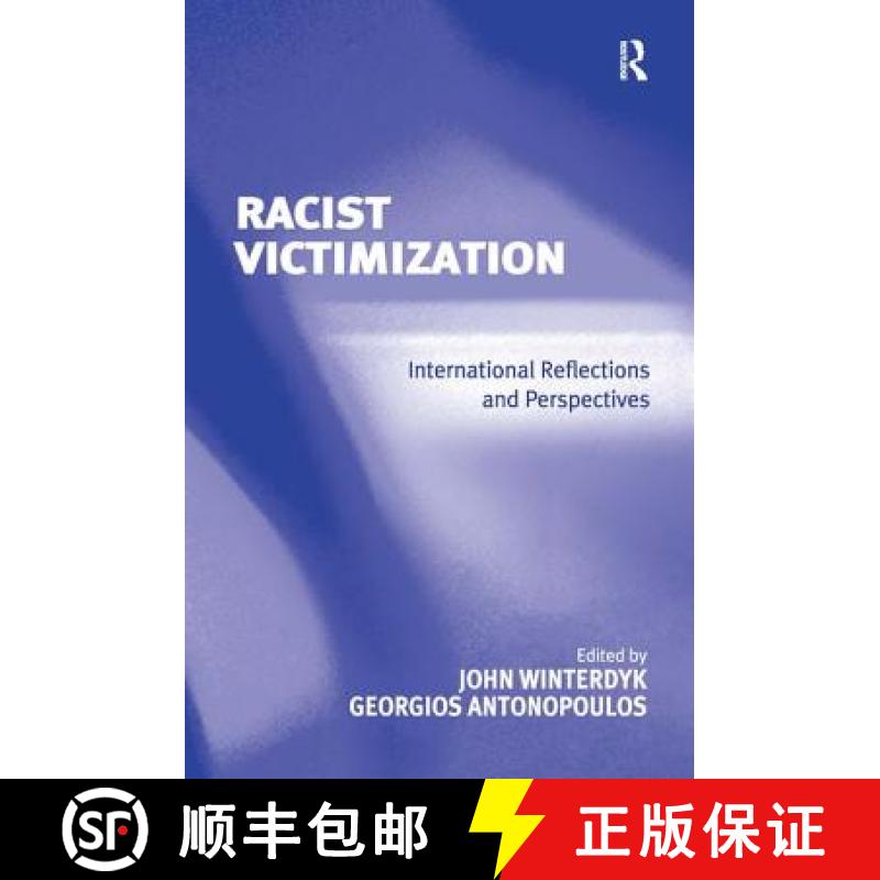 【3-4周达】Racist Victimization : International Reflections and Perspectives [9780754673200]