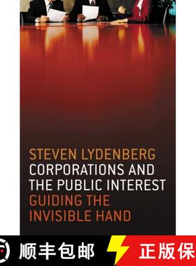 【3-4周达】Corporations and The Public Interest - Guiding The Invisible Hand [9781576752913]