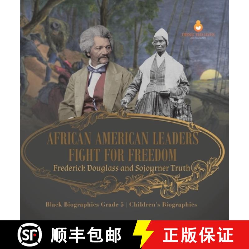 【3-4周达】精装 African American Leaders Fight for Freedom : Frederick Douglass and Sojourner Truth |... [9781541986435]图片