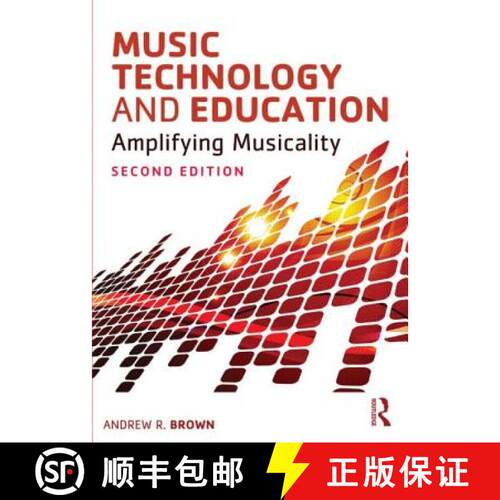 【3-4周达】Music Technology and Education: Amplifying Musicality [9780415723145]