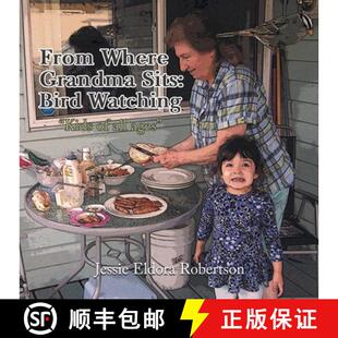 【3-4周达】From Where Grandma Sits: Bird Watching [9798891750821]