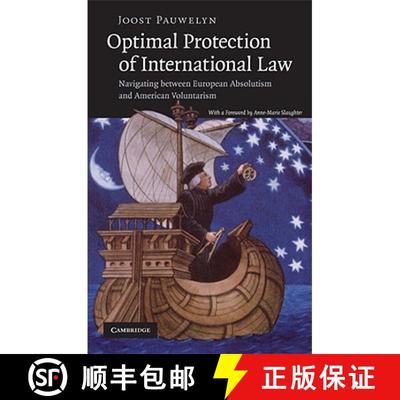 【3-4周达】Optimal Protection of International Law: Navigating between European Absolutism and Americ... [9780521516822]