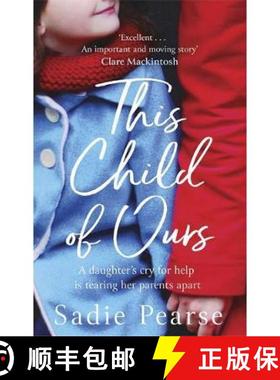 【3-4周达】This Child of Ours: 'Broke my heart and gently pieced it back together' CATHY BRAMLEY [9780751563801]