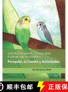 【3-4周达】Little Parakeet, Story and Follow-up Activities: Periquito, el Cuento y Actividades [9781892306616]