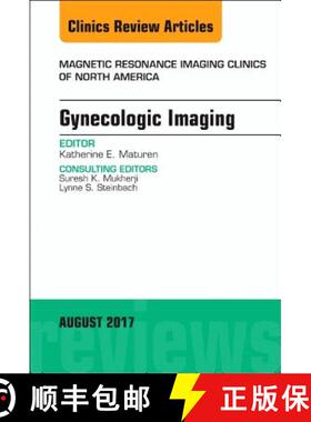 【3-4周达】Gynecologic Imaging, an Issue of Magnetic Resonance Imaging Clinics of North America: Volu... [9780323532419]
