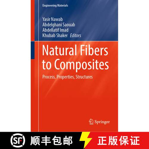 【3-4周达】精装 Natural Fibers to Composites: Process, Properties, Structures [9783031205965]