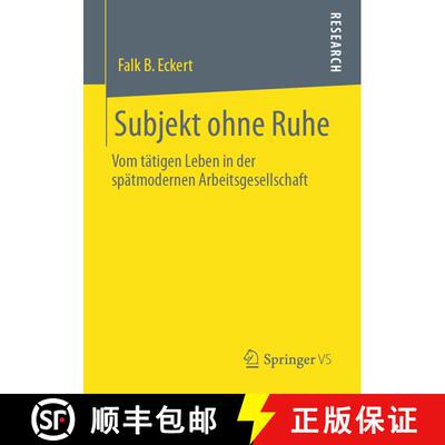 【3-4周达】Subjekt ohne Ruhe : Vom tätigen Leben in der spätmodernen Arbeitsgesellschaft [9783658291556]