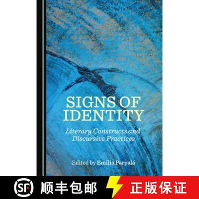 预订 Signs of Identity : Literary Constructs and Discursive Practices [9781527503151]