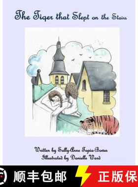 【3-4周达】The Tiger that Slept on the Stairs [9780993191978]