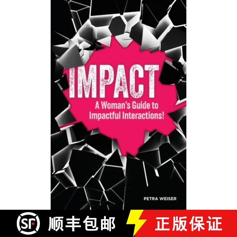【2-3周达】IMPACT: A Woman's Guide to Impactful Interactions! [9781734403855]